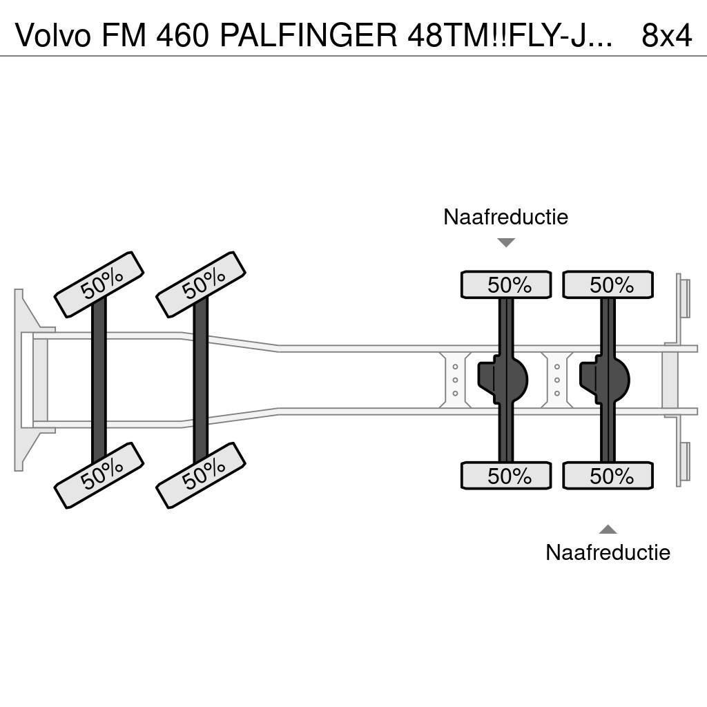 Volvo FM 460 PALFINGER 48TM!!FLY-JIB!! EURO6!!TOP!!ROOF/ Grues tout terrain