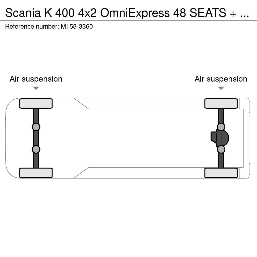 Scania K 400 4x2 OmniExpress 48 SEATS + 9 STANDING / EURO Autobus interurbain