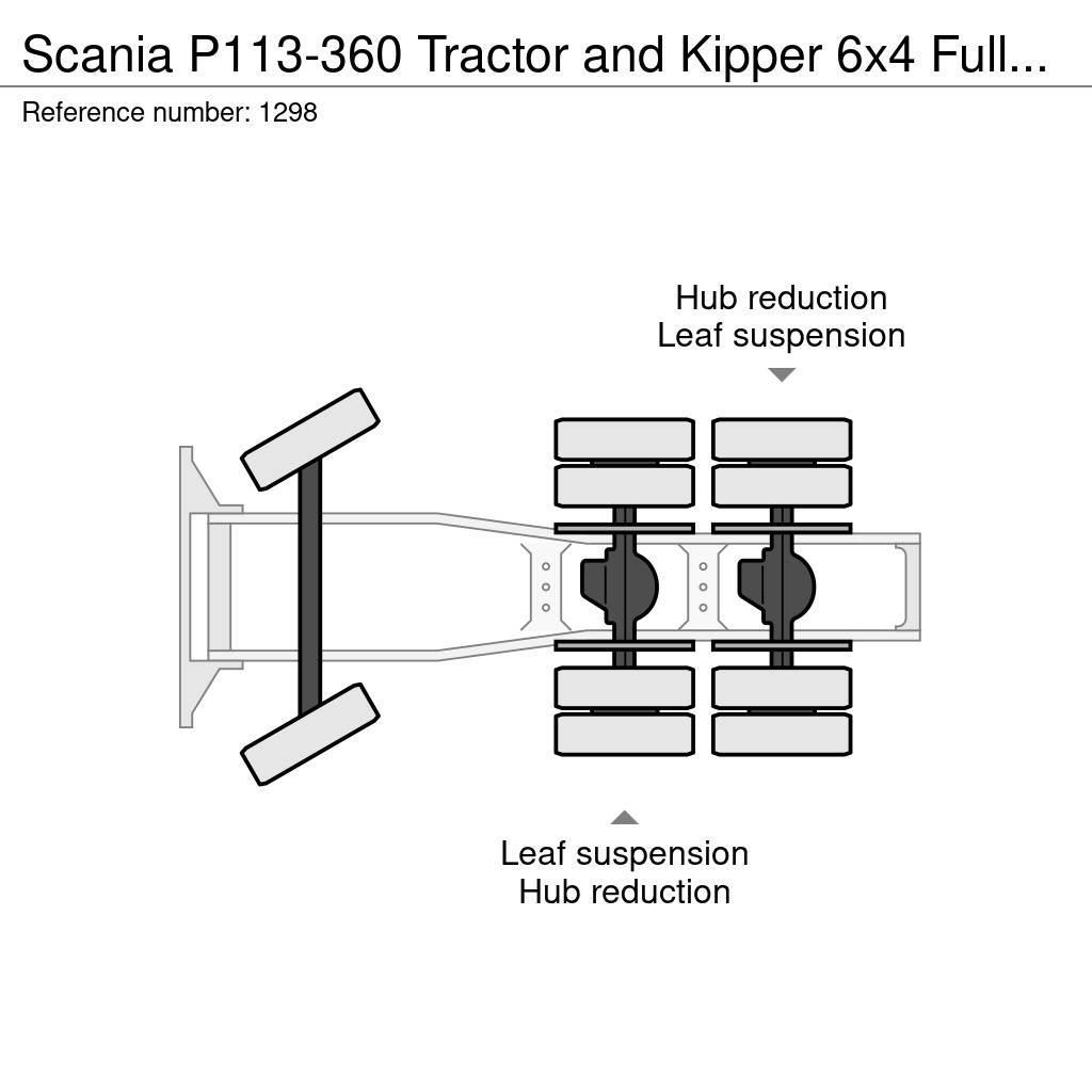 Scania P113-360 Tractor and Kipper 6x4 Full Steel Suspens Tracteur routier