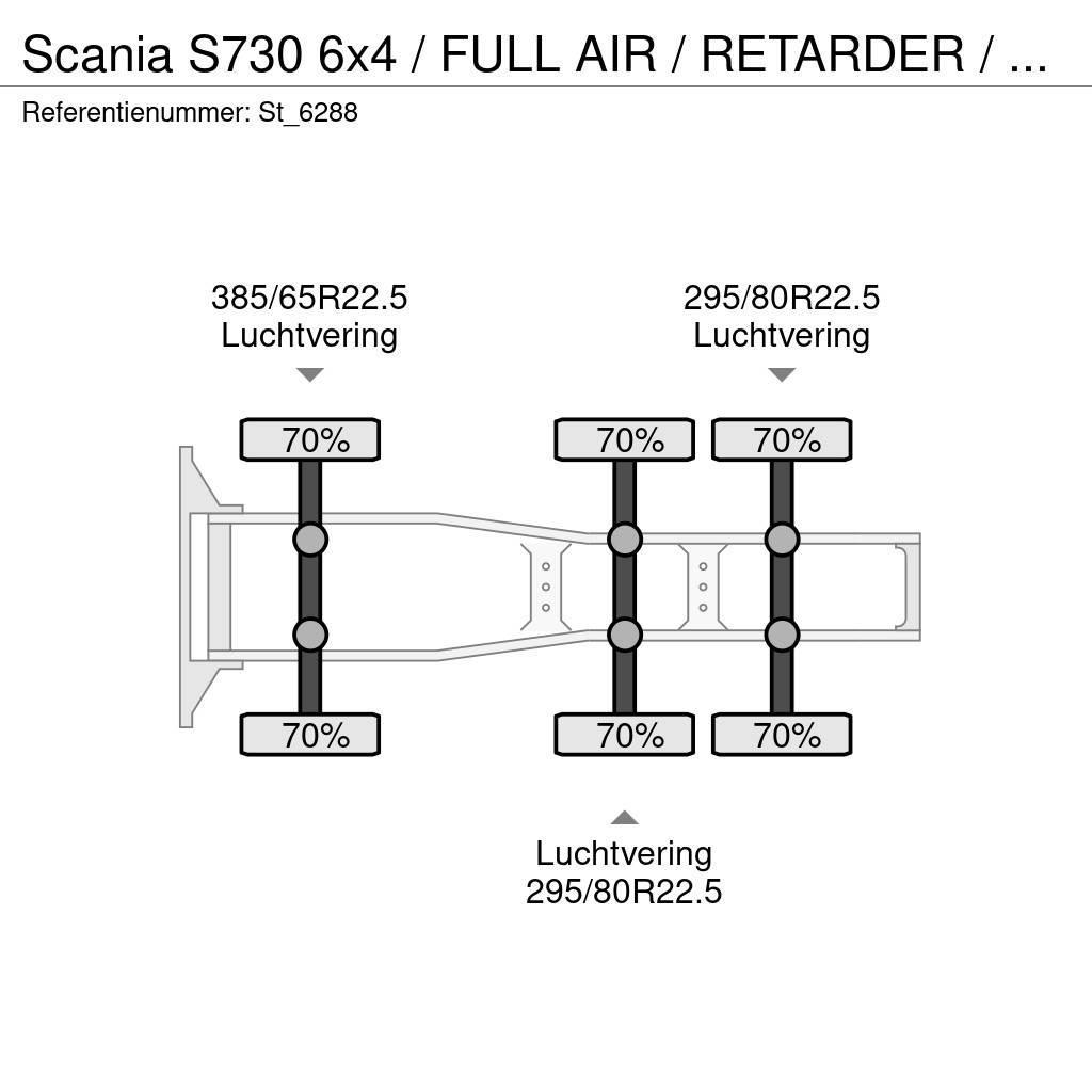 Scania S730 6x4 / FULL AIR / RETARDER / 280 dkm! Tracteur routier