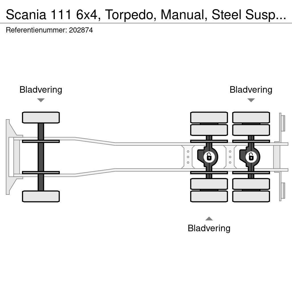 Scania 111 6x4, Torpedo, Manual, Steel Suspension Camion benne