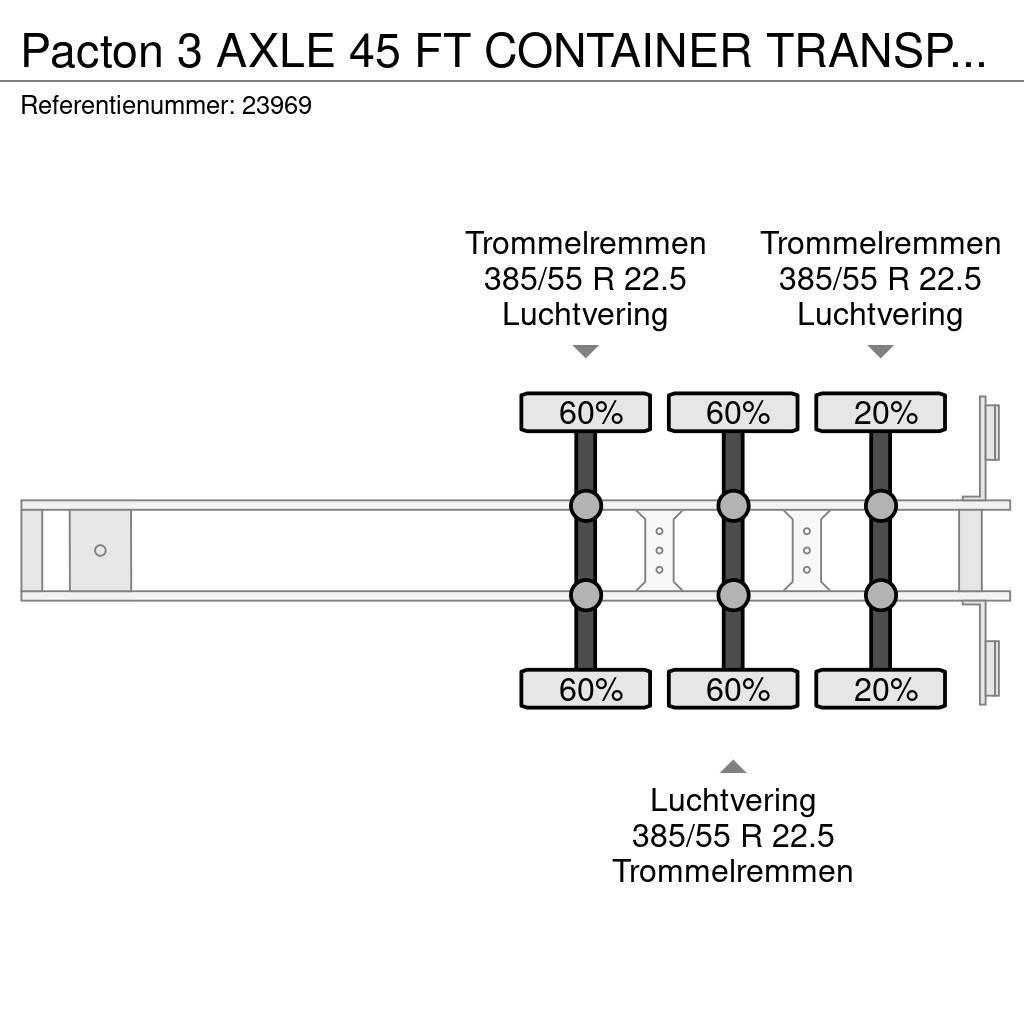 Pacton 3 AXLE 45 FT CONTAINER TRANSPORT TRAILER Semi remorque porte container
