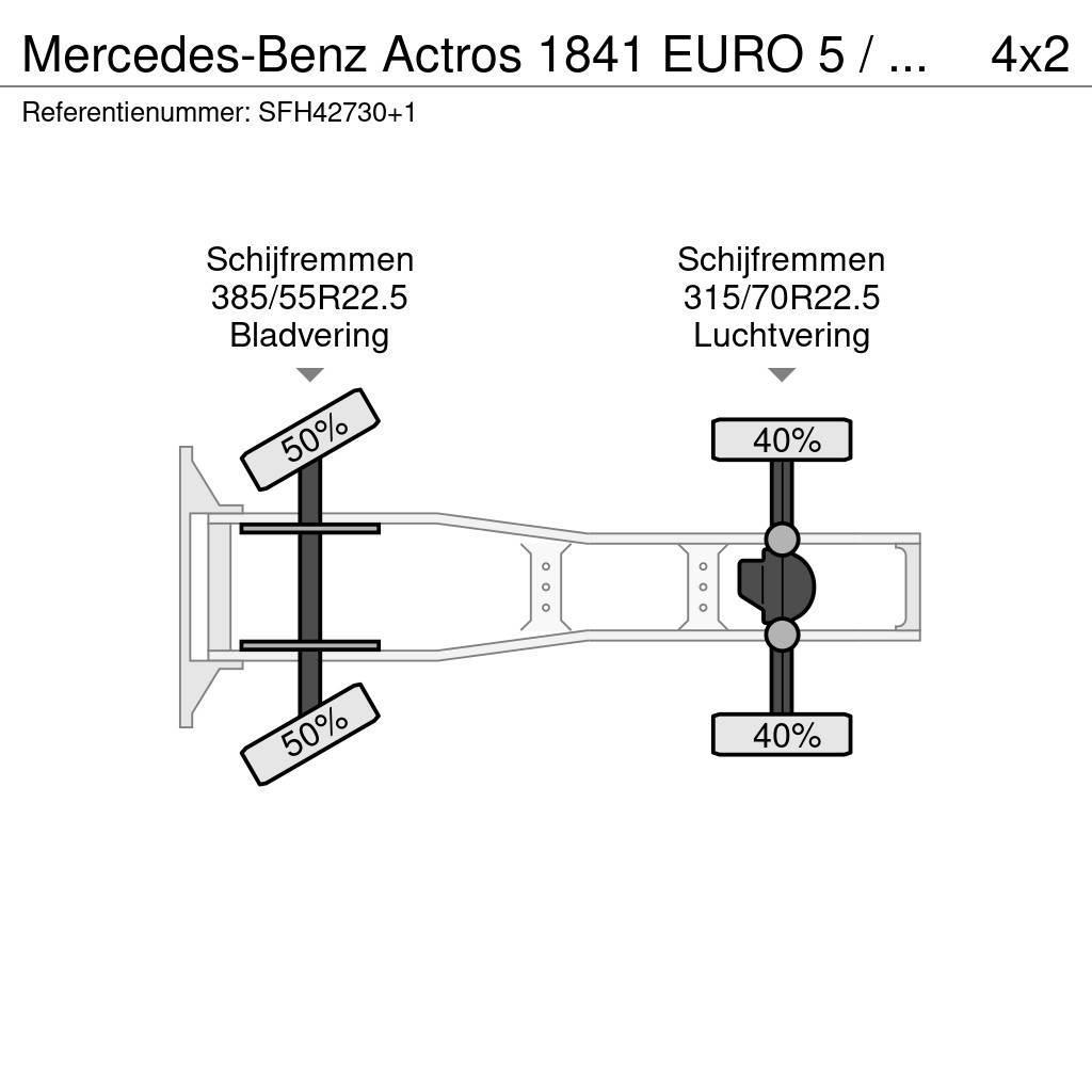 Mercedes-Benz Actros 1841 EURO 5 / PTO / AIRCO / BIG AXLES -GROS Tracteur routier
