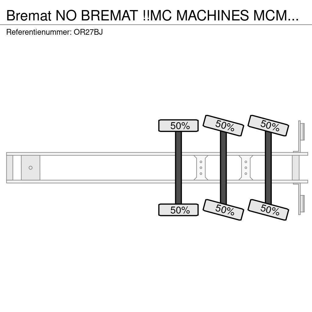  Bremat NO BREMAT !!MC MACHINES MCM-339-ST-S2!!CEME Autres semi remorques