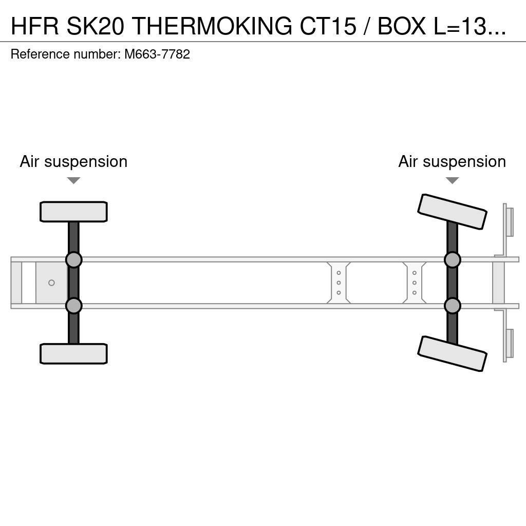 HFR SK20 THERMOKING CT15 / BOX L=13450 mm Semi remorque frigorifique