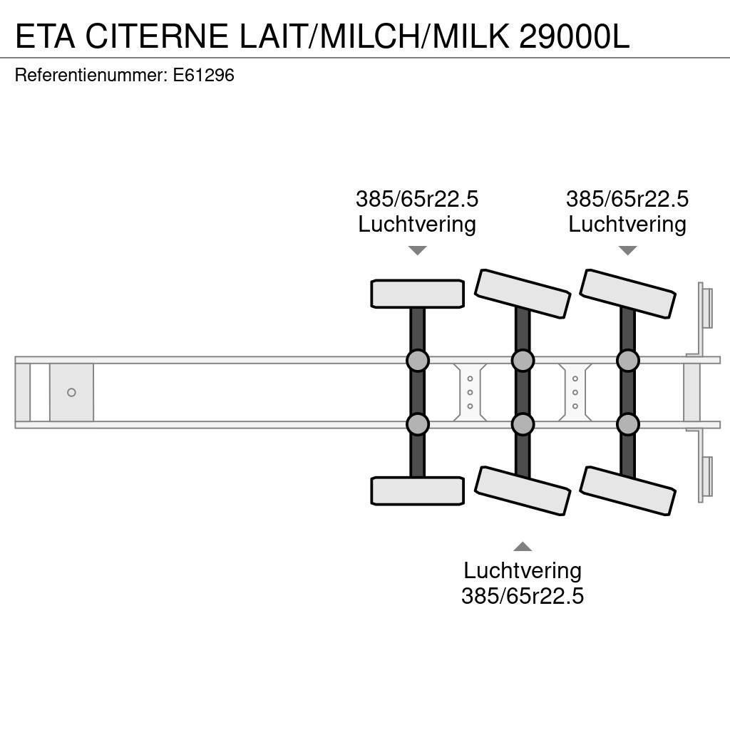 ETA CITERNE LAIT/MILCH/MILK 29000L Semi remorque citerne