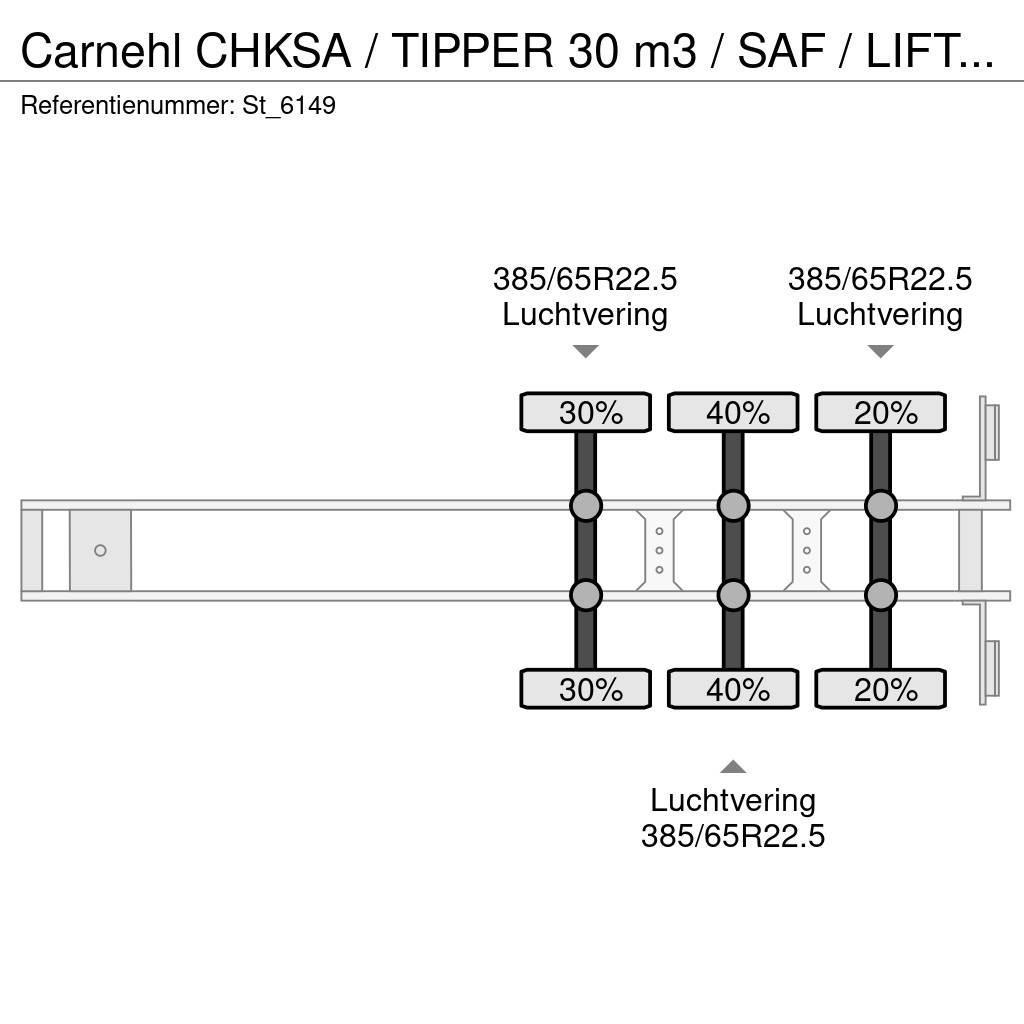 Carnehl CHKSA / TIPPER 30 m3 / SAF / LIFT AXLE / ALUMINIUM Benne semi remorque