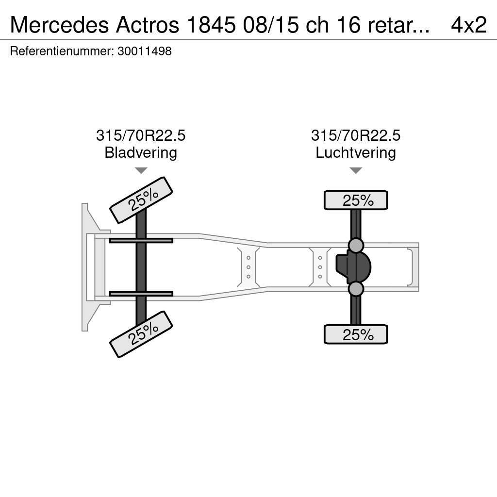 Mercedes-Benz Actros 1845 08/15 ch 16 retarder 2 tanks Tracteur routier