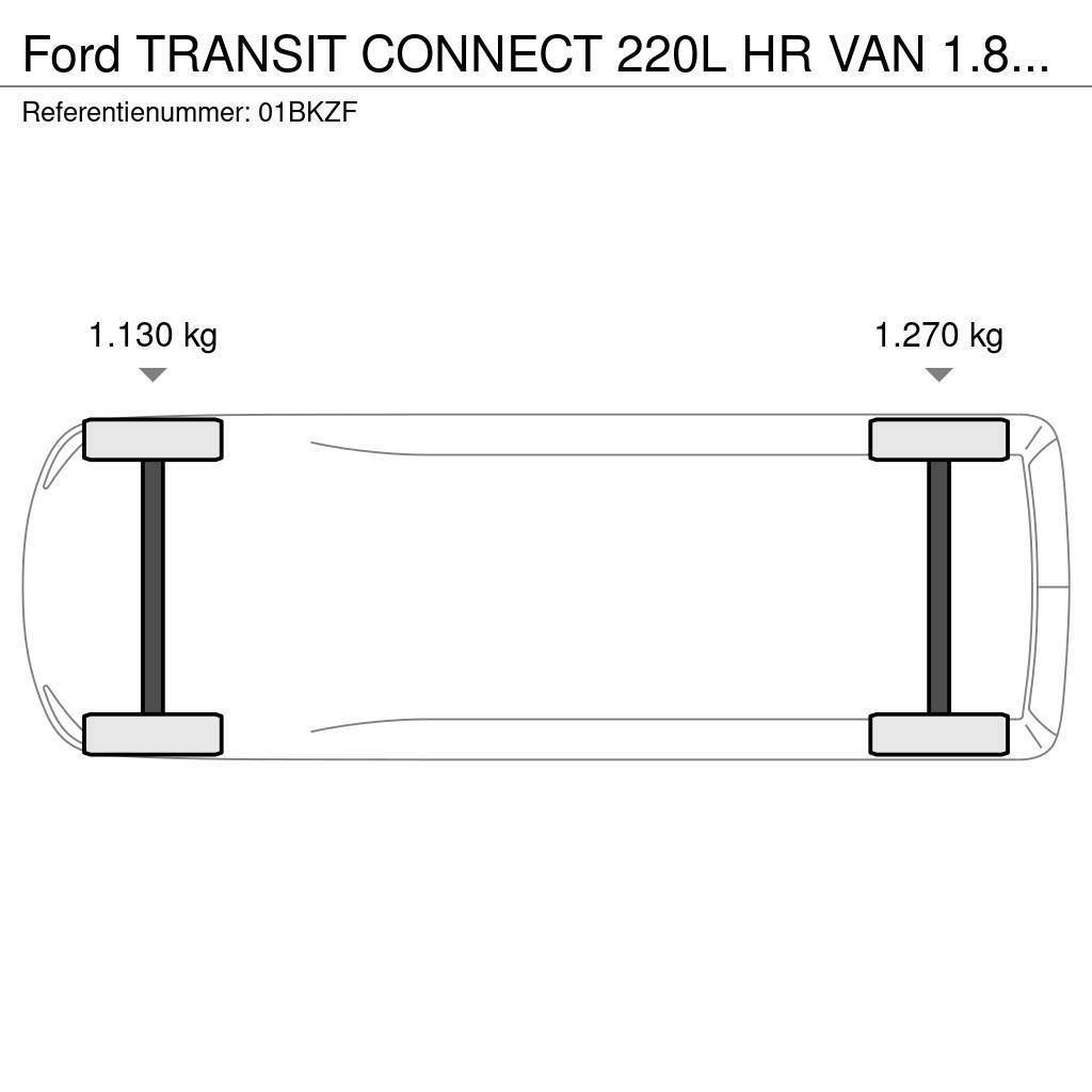 Ford Transit Connect 220L HR VAN 1.8TD 55 220L HR VAN 1 Fourgon
